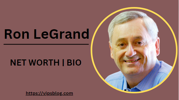 Ron LeGrand Net worth